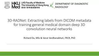 3D-RADNet: Extracting labels from DICOM metadata  for training general medical domain deep 3D