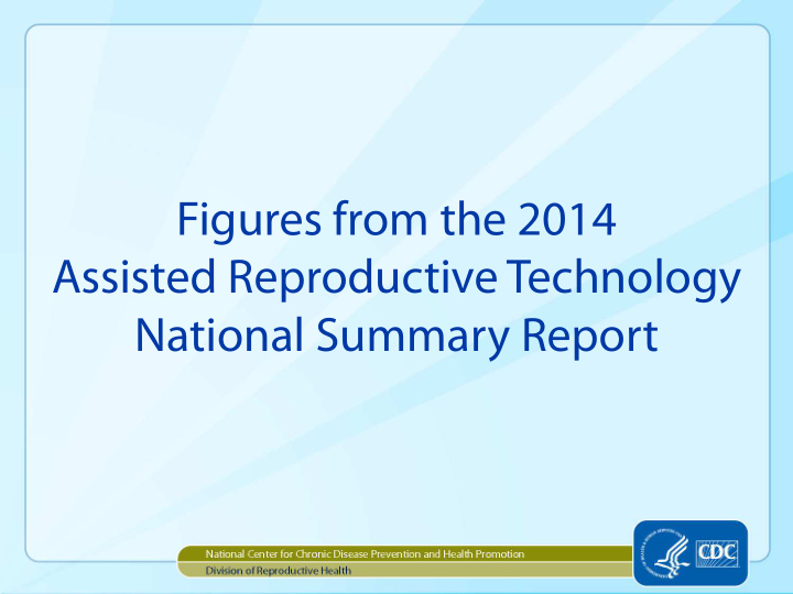 figures from the 2014 assisted reproductive technology