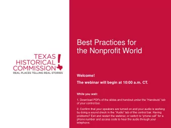 Best Practices for  the Nonprofit World  Welcome!  The webinar will begin at 10:00 a.m. CT.  While