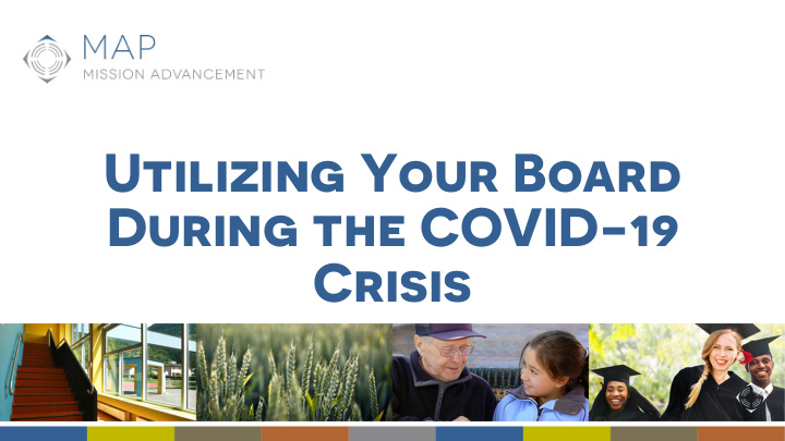 utilizing your board during the covid 19 crisis our