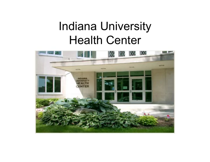 indiana university health center indiana university s
