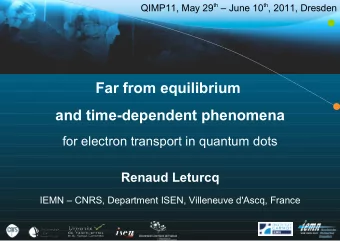 Far from equilibrium  and time-dependent phenomena  for electron transport in quantum dots  Renaud