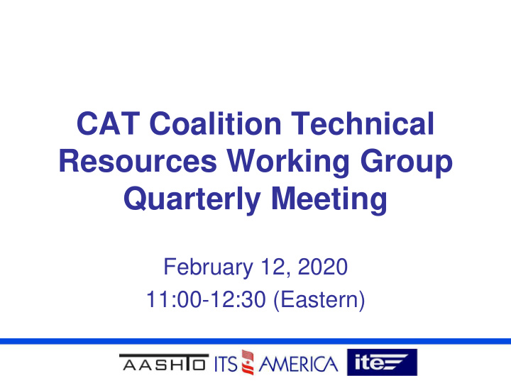 cat coalition technical resources working group quarterly