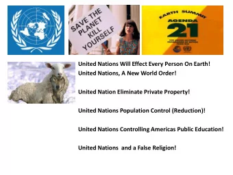 United Nations Will Effect Every Person On Earth!  United Nations, A New World Order!  United