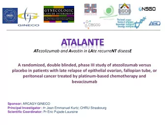 bevacizumab Sponsor: ARCAGY-GINECO Principal Investigator : Pr Jean Emmanuel Kurtz; CHRU Strasbourg