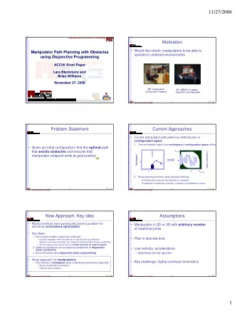 11/27/2006  Massachusetts Institute of Technology  Motivation   Would like robotic manipulators