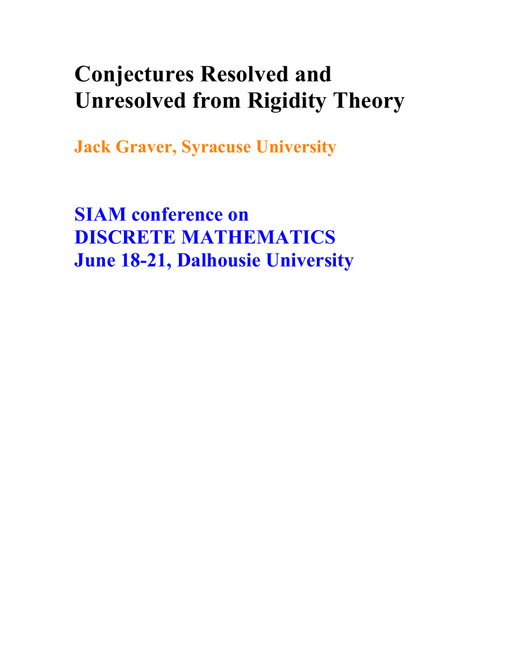 conjectures resolved and unresolved from rigidity theory