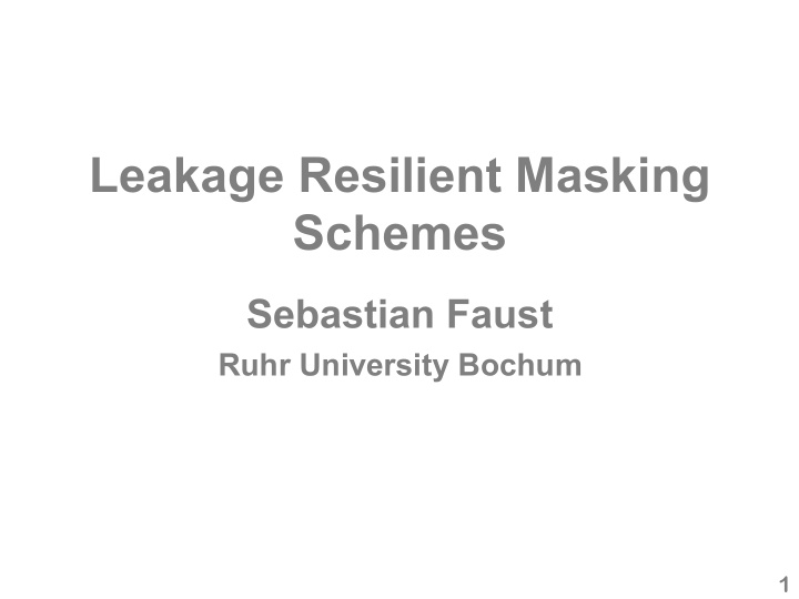 leakage resilient masking schemes