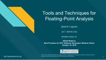Tools and Techniques for  Floating-Point Analysis  Ignacio Laguna  Jan 7, 2020 @ LLNL  Modified