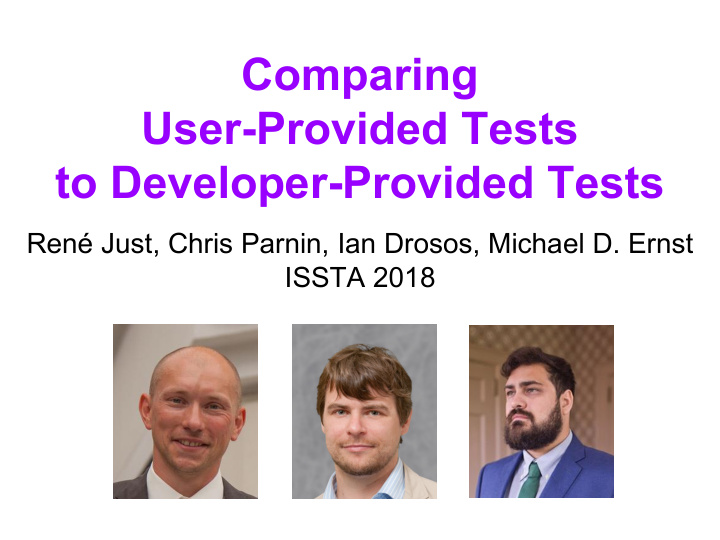 comparing user provided tests to developer provided tests