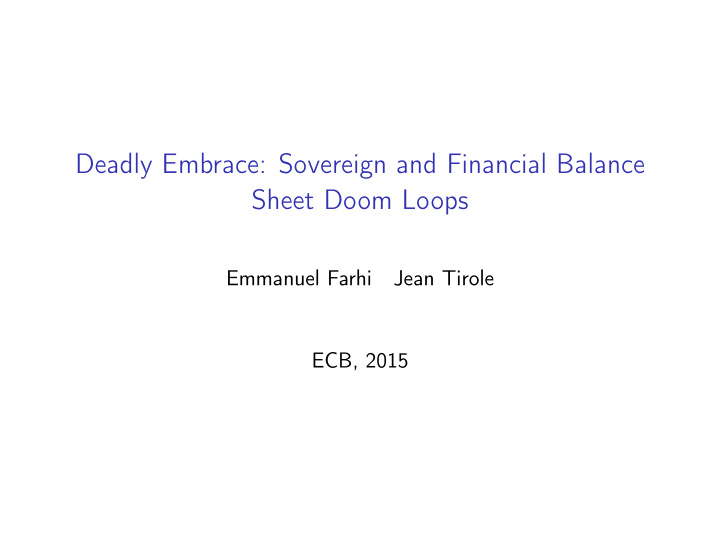 deadly embrace sovereign and financial balance sheet doom