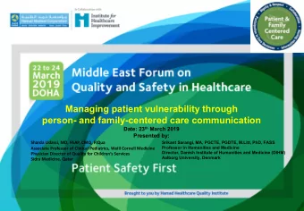 Managing patient vulnerability through  person- and family-centered care communication Date: 23 th