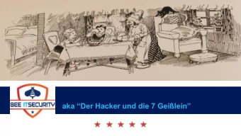 aka Der Hacker und die 7 Geilein   27/03/2018 //  Exploit Development for Dummies