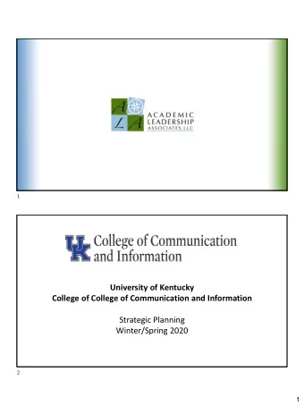 University of Kentucky  College of College of Communication and Information  Strategic Planning