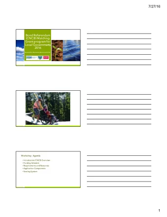 7/27/16  Bond Referendum  (CNCB) Matching  Grant program for  Local Governments  2016  Presented by