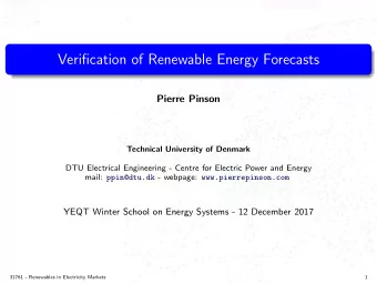 Verification of Renewable Energy Forecasts  Pierre Pinson  Technical University of Denmark  .  DTU