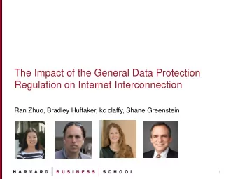 The Impact of the General Data Protection  Regulation on Internet Interconnection  Ran Zhuo,