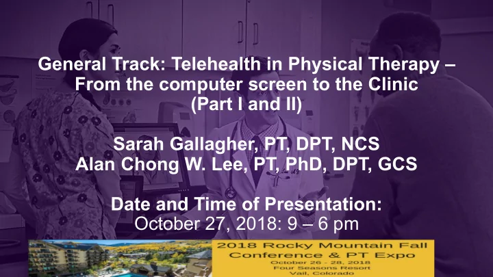 general track telehealth in physical therapy from the