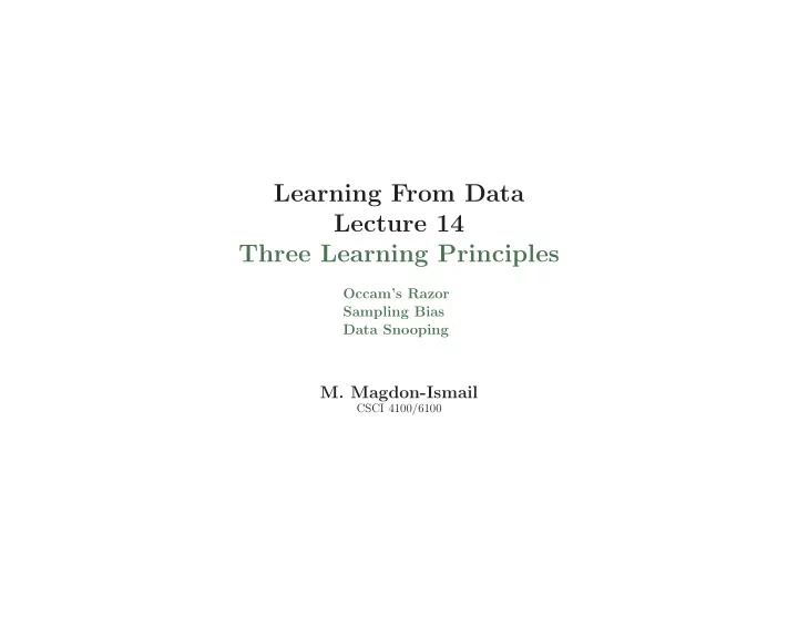 learning from data lecture 14 three learning principles