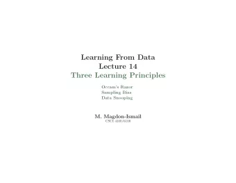 Learning From Data  Lecture 14  Three Learning Principles  Occams Razor  Sampling Bias  Data