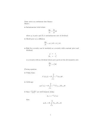 Some notes on continuous time finance  Basics:  Instantaneous total return: dp t + D t  dt p t p