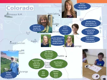 Morgan  McCloskey,  Colorado State  University  Danielle Trotta  Wendy White, CO  Dept of