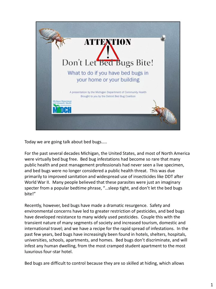 today we are going talk about bed bugs