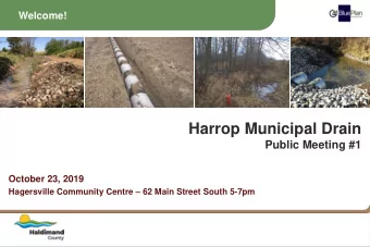 Harrop Municipal Drain  Public Meeting #1  October 23, 2019 Hagersville Community Centre  62