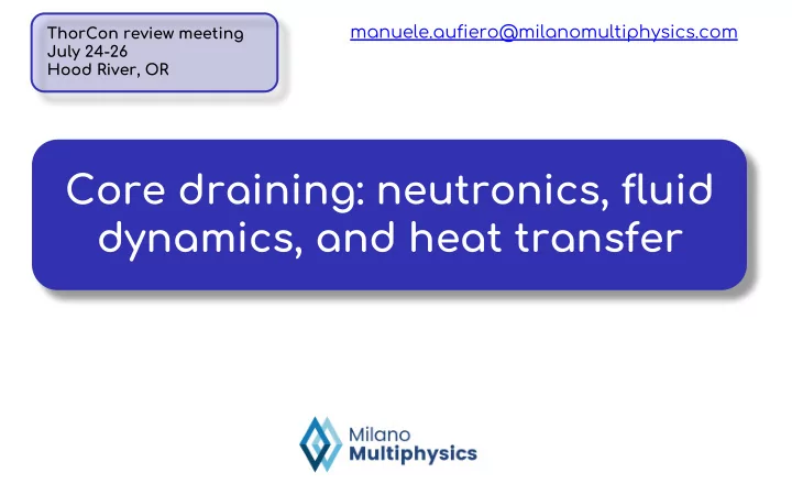 core draining neutronics fluid dynamics and heat transfer