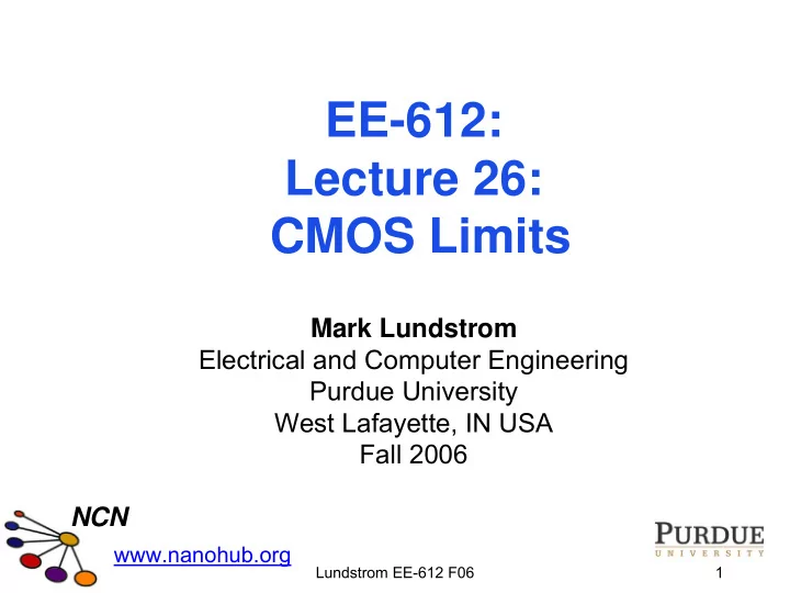 ee 612 lecture 26 cmos limits