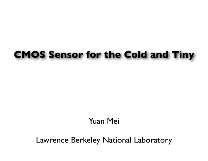 cmos sensor for the cold and tiny
