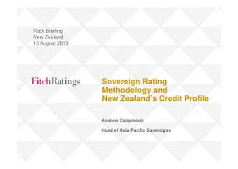 Sovereign Rating  g  g  Methodology and  New Zealands Credit Profile  Andrew Colquhoun  q  Head