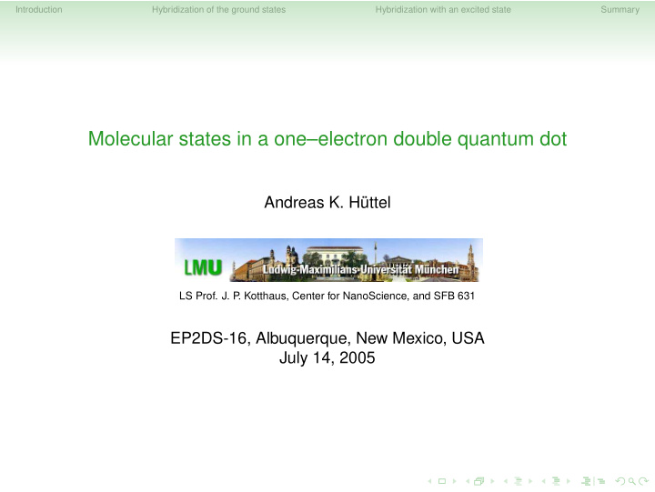 molecular states in a one electron double quantum dot