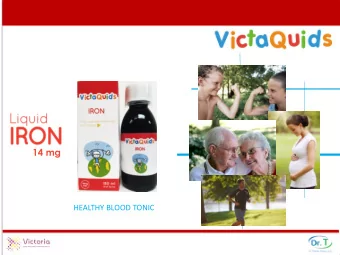 14 mg  HEALTHY BLOOD TONIC  Why this formulation?  Formulation used to help maintain healthy