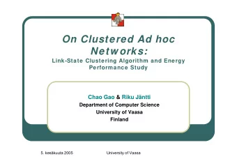 On Clustered Ad hoc  Netw orks:  Link-State Clustering Algorithm and Energy  Performance Study