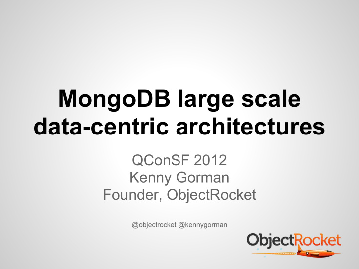 mongodb large scale data centric architectures