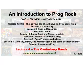 An Introduction to Prog Rock  Prof. J. Paradiso  MIT Media Lab  Session 1: Intro - Things your