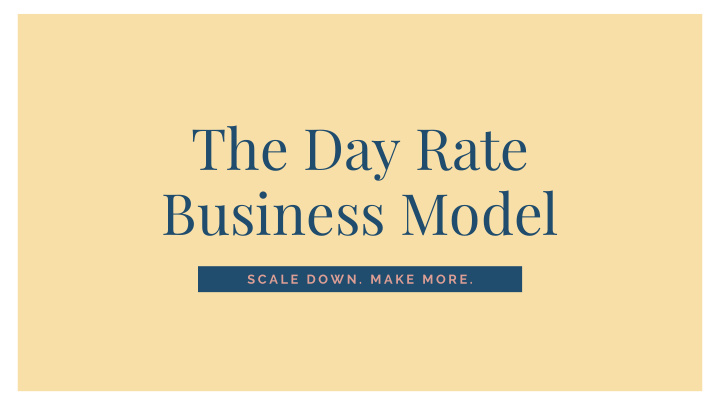 the day rate business model