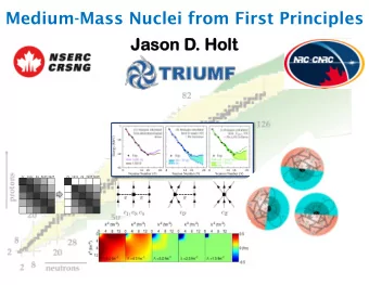 Medium-Mass Nuclei from First Principles  Jason D  son D. H  . Holt  olt  2v  1q1v  2q  3p1h 4p2h