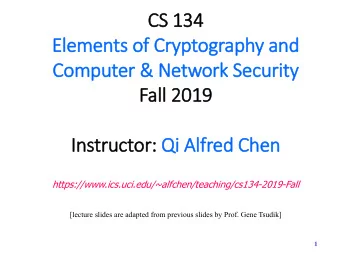 CS 134  134  Elem  ements of  of Cr  Cryptography a  and  nd  Com  Computer  er &amp;  &amp; Networ