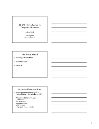 The Road Ahead   Security Vulnerabilities   DoS and D-DoS   Firewalls  Security