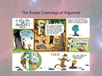 The Kalam Cosmological Argument  Cosmological Arguments  A cosmological argument is one that