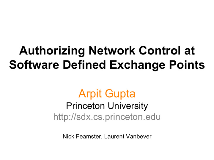 authorizing network control at software defined exchange