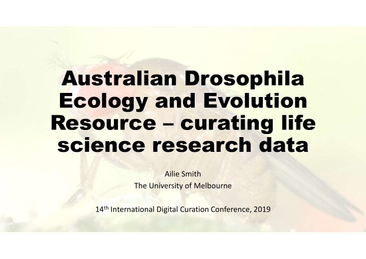 australian drosophila ecology and evolution resource