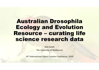 Australian Drosophila  Ecology and Evolution  Resource  curating life  science research data