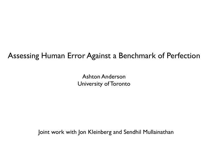 assessing human error against a benchmark of perfection