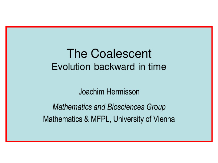 the coalescent