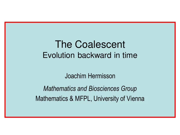 the coalescent