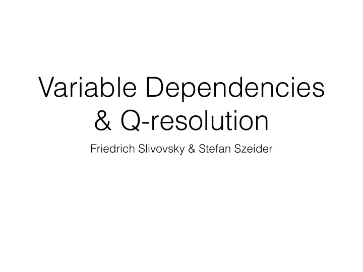 variable dependencies q resolution