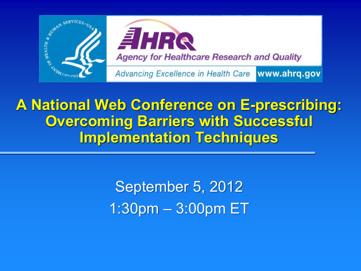 a national web conference on e prescribing overcoming